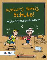 Cover-Bild Achtung, fertig, Schule!