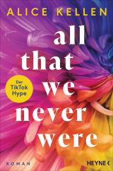 Cover-Bild All That We Never Were (1)