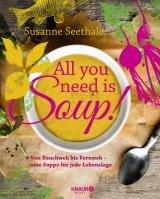 Cover-Bild All you need is soup
