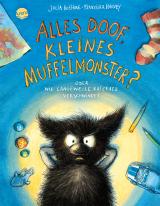 Cover-Bild Alles doof, kleines Muffelmonster? Oder: Wie Langeweile ratzfatz verschwindet (4)