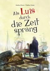 Cover-Bild Als Luis durch die Zeit sprang