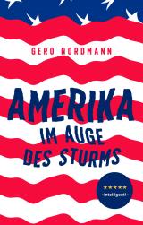 Cover-Bild Amerika - Im Auge des Sturms