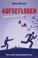 Cover-Bild Aufgeflogen - Kommissar in Gefahr
