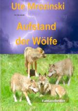 Cover-Bild Aufstand der Wölfe!