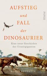 Cover-Bild Aufstieg und Fall der Dinosaurier