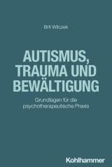 Cover-Bild Autismus, Trauma und Bewältigung