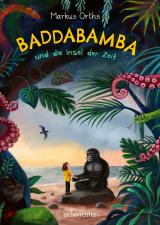 Cover-Bild Baddabamba und die Insel der Zeit (Baddabamba, Bd. 1)