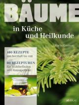 Cover-Bild Bäume - in Küche und Heilkunde