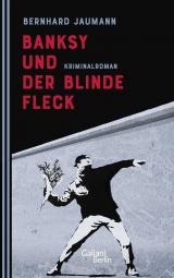 Cover-Bild Banksy und der blinde Fleck