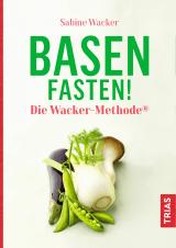 Cover-Bild Basenfasten! Die Wacker-Methode®