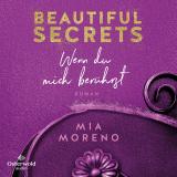 Cover-Bild Beautiful Secrets – Wenn du mich berührst (Beautiful Secrets 1)