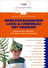Cover-Bild Berchtesgadener Land & Chiemgau mit Kindern
