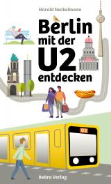 Cover-Bild Berlin mit der U2 entdecken
