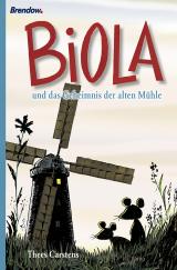 Cover-Bild Biola und das Geheimnis der alten Mühle