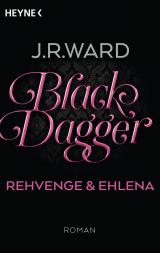 Cover-Bild Black Dagger - Rehvenge & Ehlena