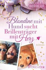 Cover-Bild Blondine mit Hund sucht Brillenträger mit Herz