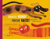 Cover-Bild Braver Hund! Freche Katze!