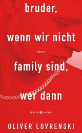 Cover-Bild bruder, wenn wir nicht family sind, wer dann