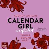 Cover-Bild Calendar Girl – Verführt (Calendar Girl Quartal 1)