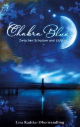 Cover-Bild Chakra Blue - Zwischen Schatten und Licht