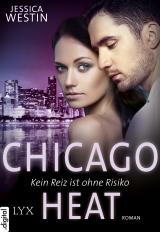 Cover-Bild Chicago Heat - Kein Reiz ist ohne Risiko