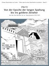 Cover-Bild Chinas Geschichte im Comic - China durch seine Geschichte verstehen - Band 2