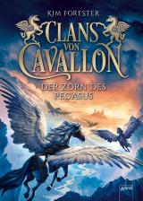 Cover-Bild Clans von Cavallon (1). Der Zorn des Pegasus