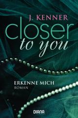 Cover-Bild Closer to you (3): Erkenne mich