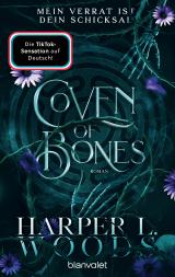 Cover-Bild Coven of Bones - Mein Verrat ist dein Schicksal