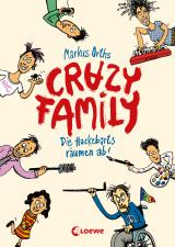 Cover-Bild Crazy Family (Band 1) - Die Hackebarts räumen ab!