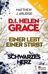 Cover-Bild D.I. Grace: Einer lebt, einer stirbt / Schwarzes Herz