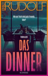 Cover-Bild Das Dinner – Alle am Tisch sind gute Freunde. Oder?