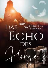 Cover-Bild Das Echo des Herzens