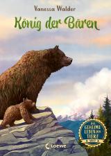 Cover-Bild Das geheime Leben der Tiere (Wald, Band 2) - König der Bären