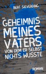 Cover-Bild Das Geheimnis meines Vaters, von dem er selbst nichts wusste