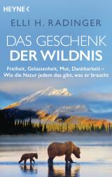 Cover-Bild Das Geschenk der Wildnis