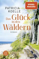 Cover-Bild Das Glück in den Wäldern