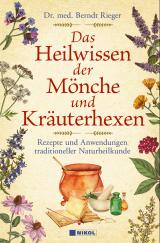 Cover-Bild Das Heilwissen der Mönche und Kräuterhexen