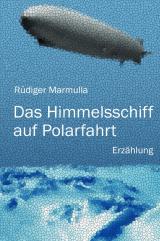 Cover-Bild Das Himmelsschiff auf Polarfahrt