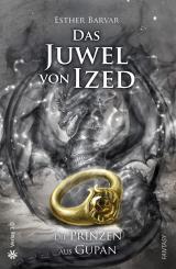 Cover-Bild Das Juwel von Ized - Die Prinzen aus Gupan