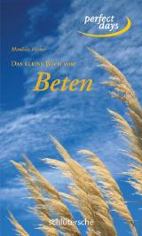 Cover-Bild Das kleine Buch vom Beten