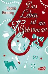 Cover-Bild Das Leben ist ein Kitschroman