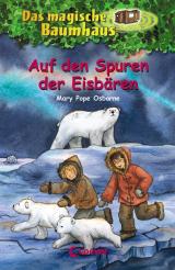 Cover-Bild Das magische Baumhaus (Band 12) - Auf den Spuren der Eisbären