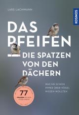 Cover-Bild Das pfeifen die Spatzen von den Dächern