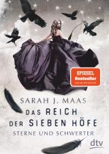 Cover-Bild Das Reich der sieben Höfe − Sterne und Schwerter