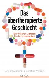 Cover-Bild Das übertherapierte Geschlecht