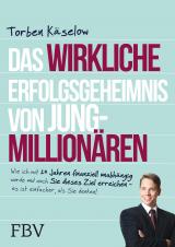 Cover-Bild Das wirkliche Erfolgsgeheimnis von Jung-Millionären