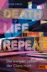 Cover-Bild Death. Life. Repeat.