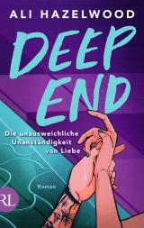 Cover-Bild Deep End – Die unausweichliche Unanständigkeit von Liebe