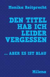 Cover-Bild Den Titel hab ich leider vergessen … aber es ist blau